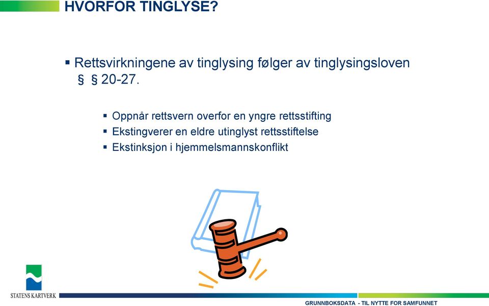 tinglysingsloven 20-27.