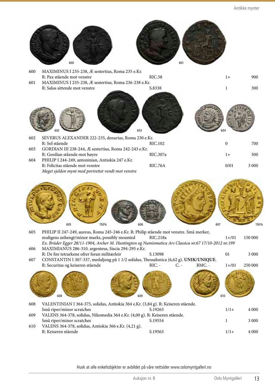 307a 1+ 500 604 PHILIP I 244-249, antoninian, Antiokia 247 e.kr. R: Felicitas stående mot venstre RIC.
