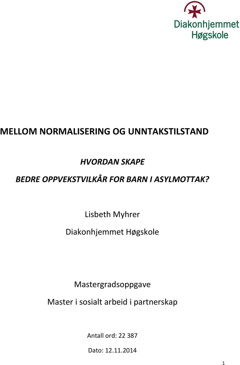 Lisbeth Myhrer Diakonhjemmet Høgskole Mastergradsoppgave
