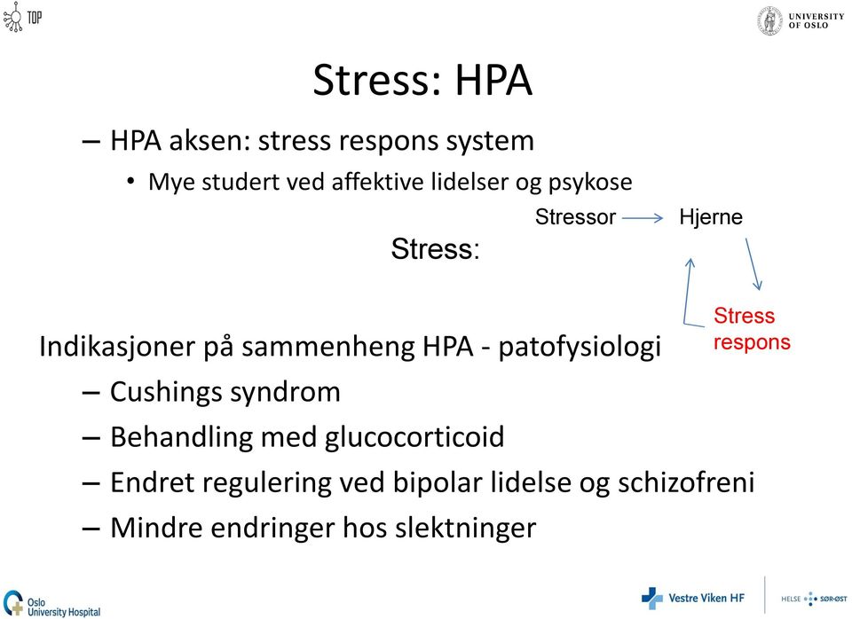 patofysiologi Cushings syndrom Behandling med glucocorticoid Endret