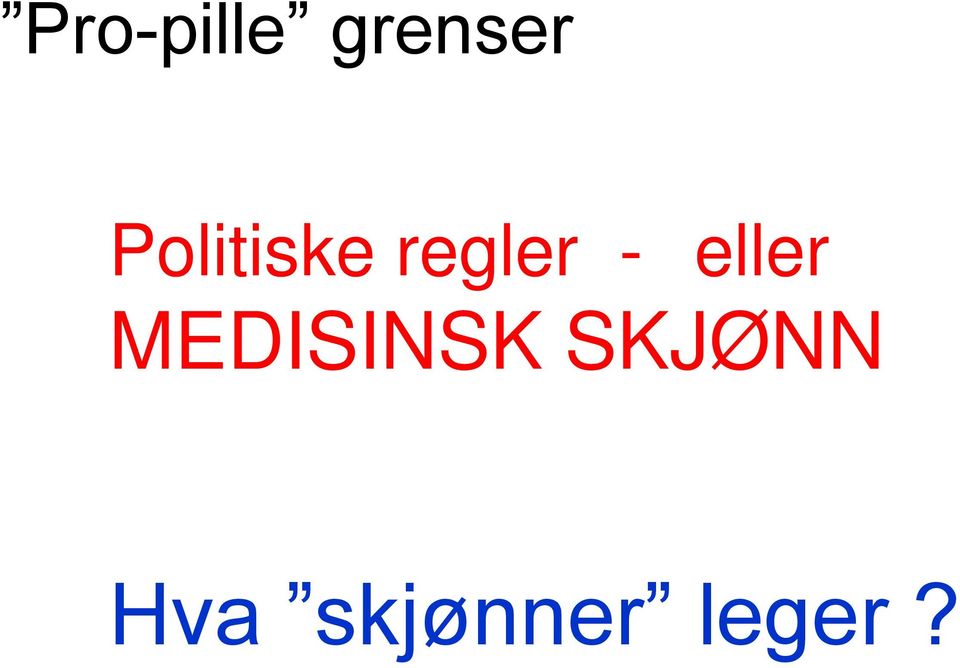 eller MEDISINSK