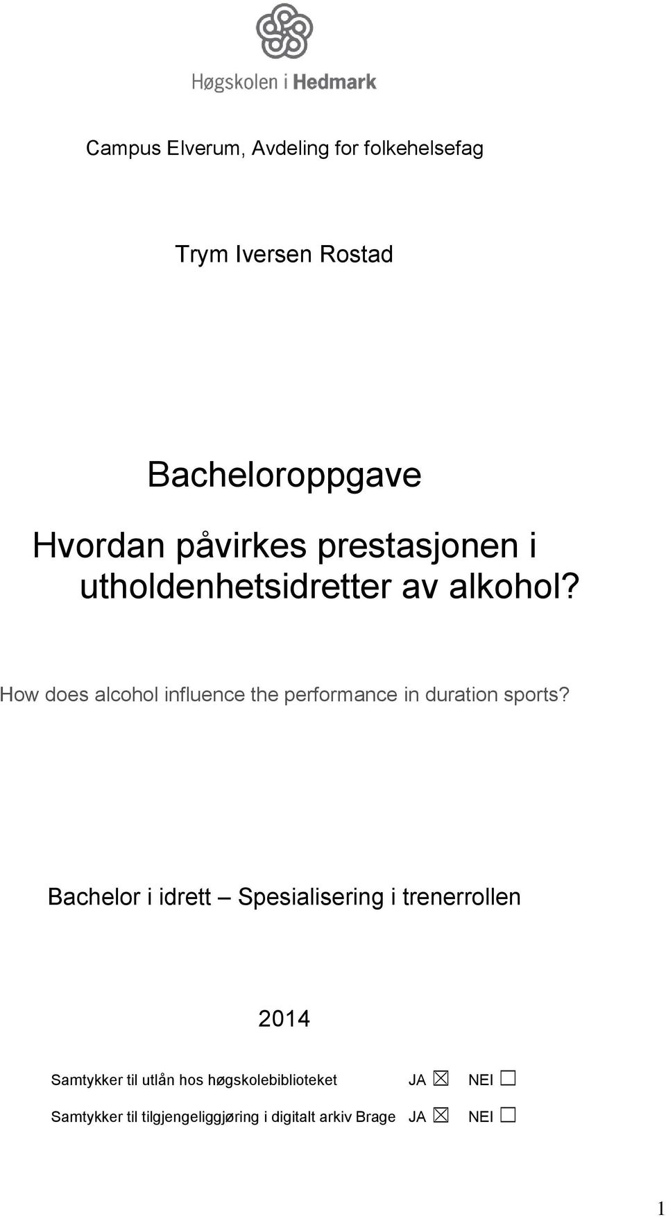 How does alcohol influence the performance in duration sports?