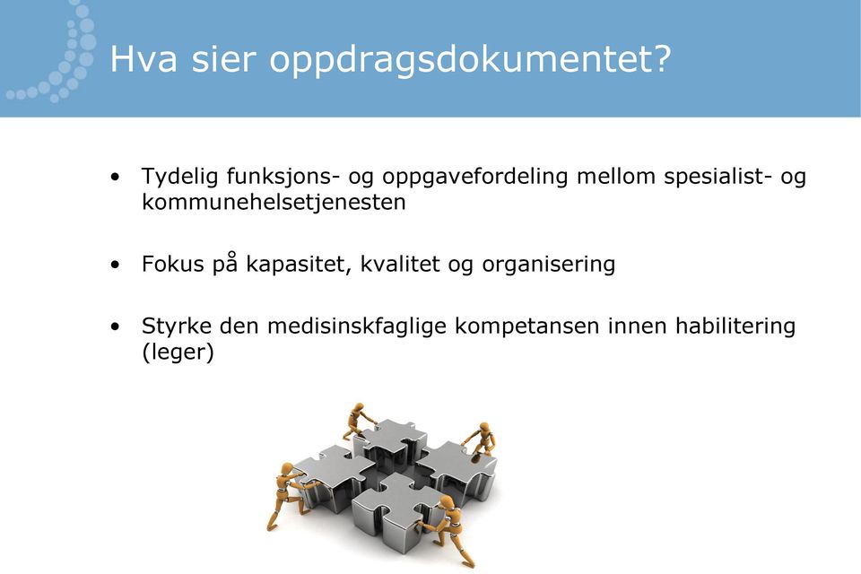 spesialist- og kommunehelsetjenesten Fokus på