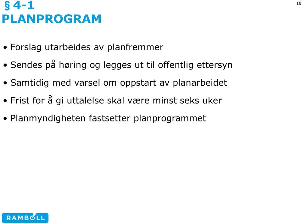 varsel om oppstart av planarbeidet Frist for å gi uttalelse