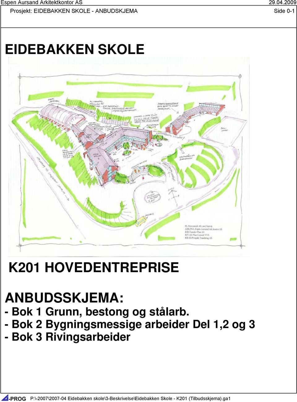 - Bok 1 Grunn, bestong og stålarb.