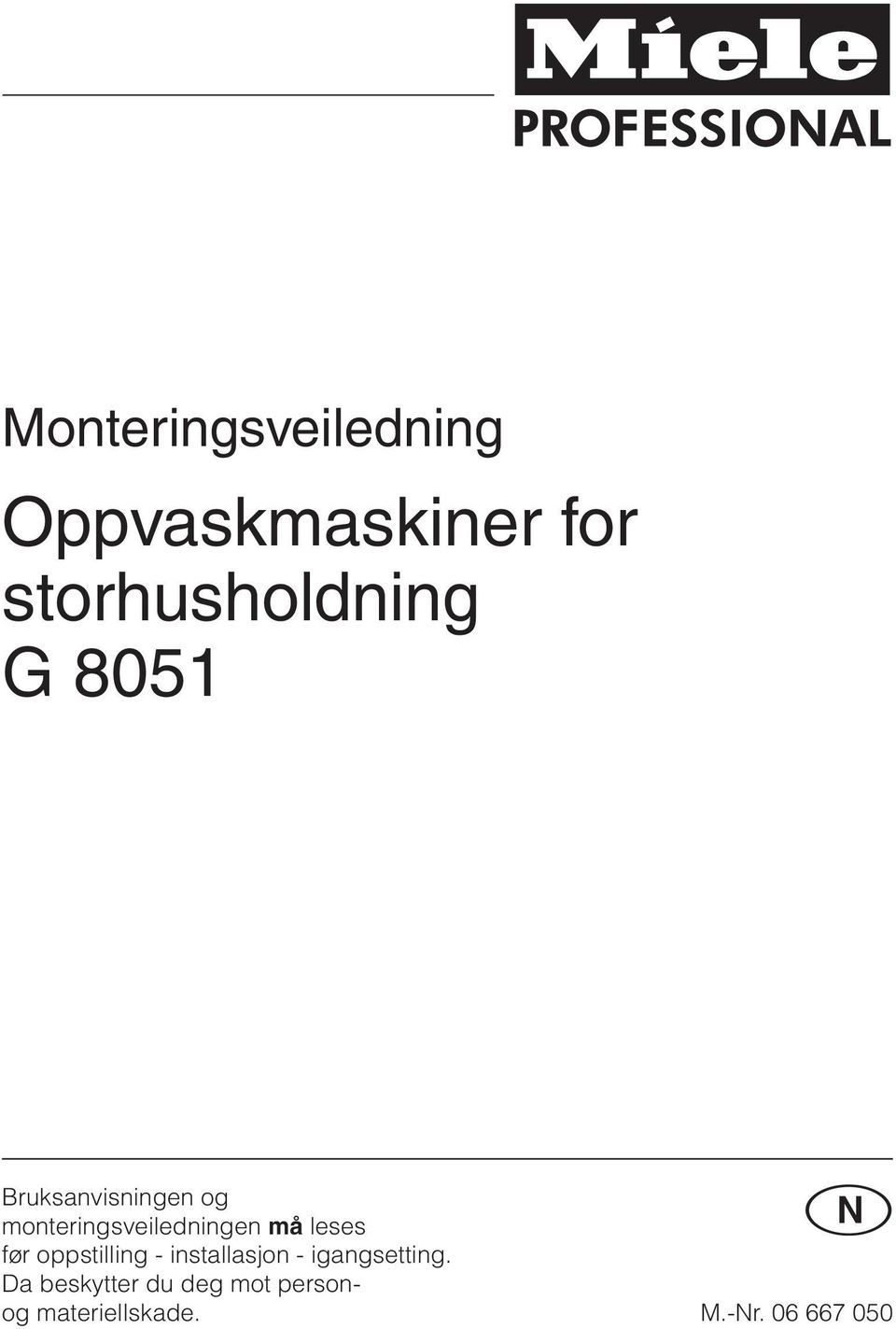 leses før oppstilling - installasjon - igangsetting.