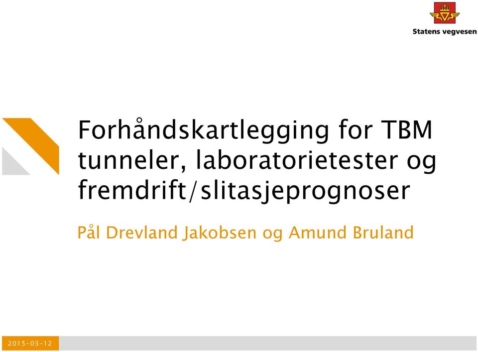 fremdrift/slitasjeprognoser Pål