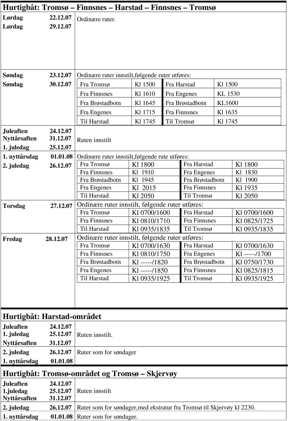 07 Ordinære ruter. Søndag 23.12.