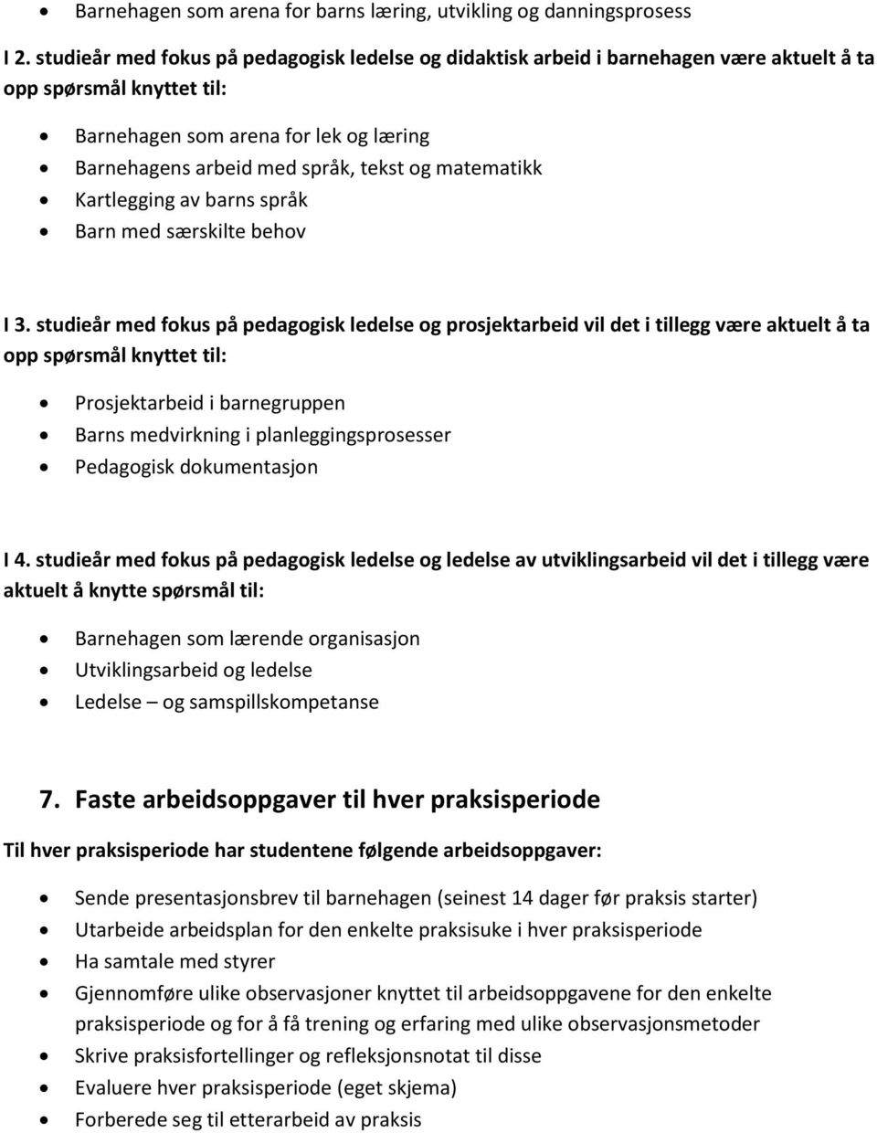 matematikk Kartlegging av barns språk Barn med særskilte behov I 3.