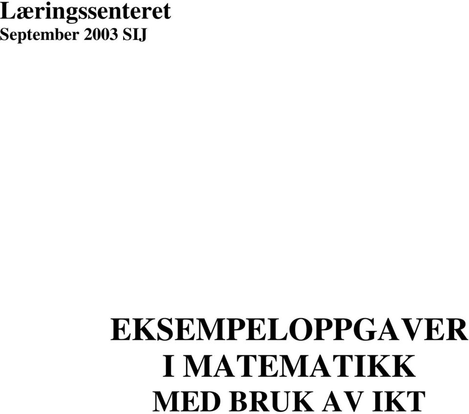 EKSEMPELOPPGAVER I