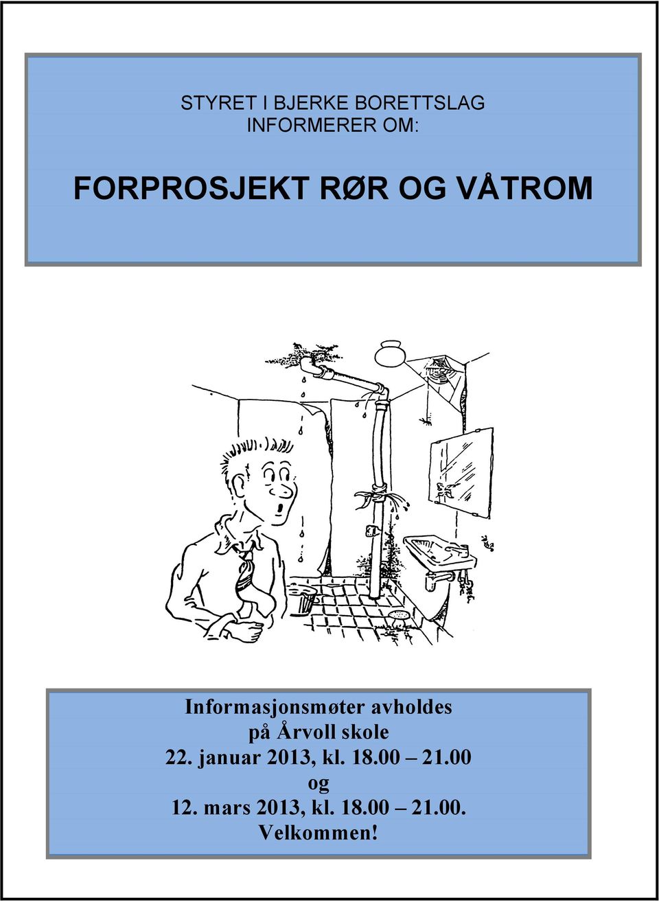 avholdes på Årvoll skole 22. januar 2013, kl.