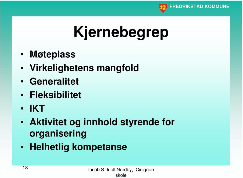 Fleksibilitet IKT Aktivitet og