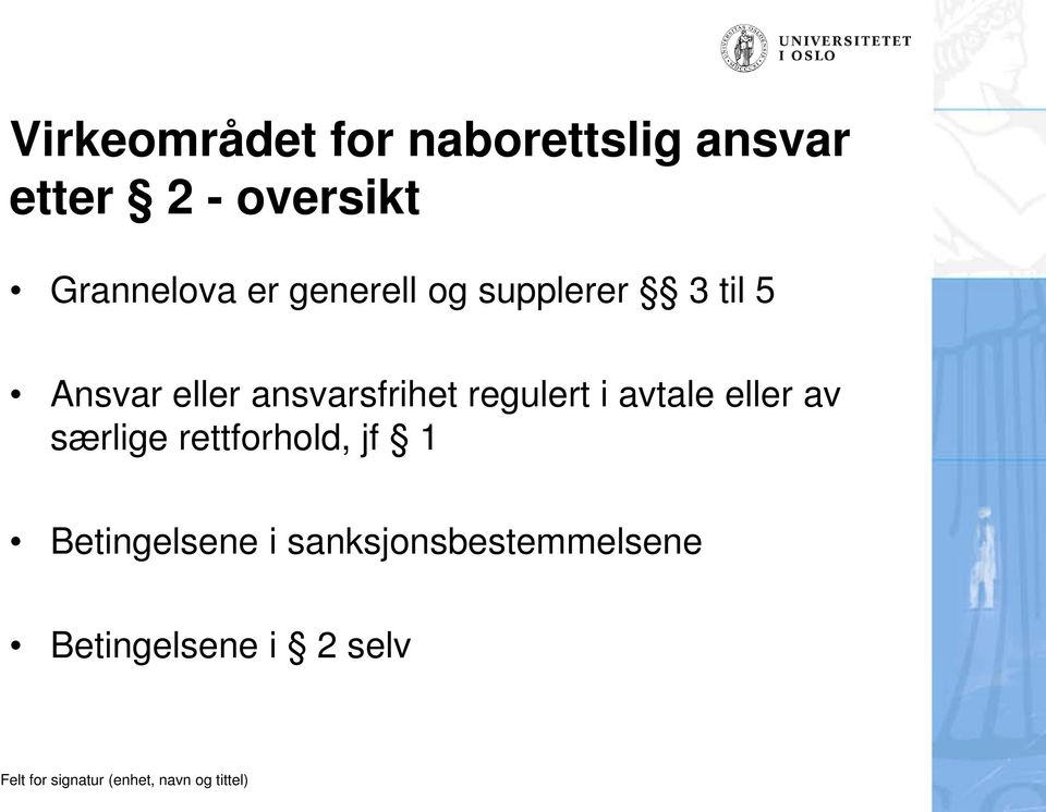 ansvarsfrihet regulert i avtale eller av særlige