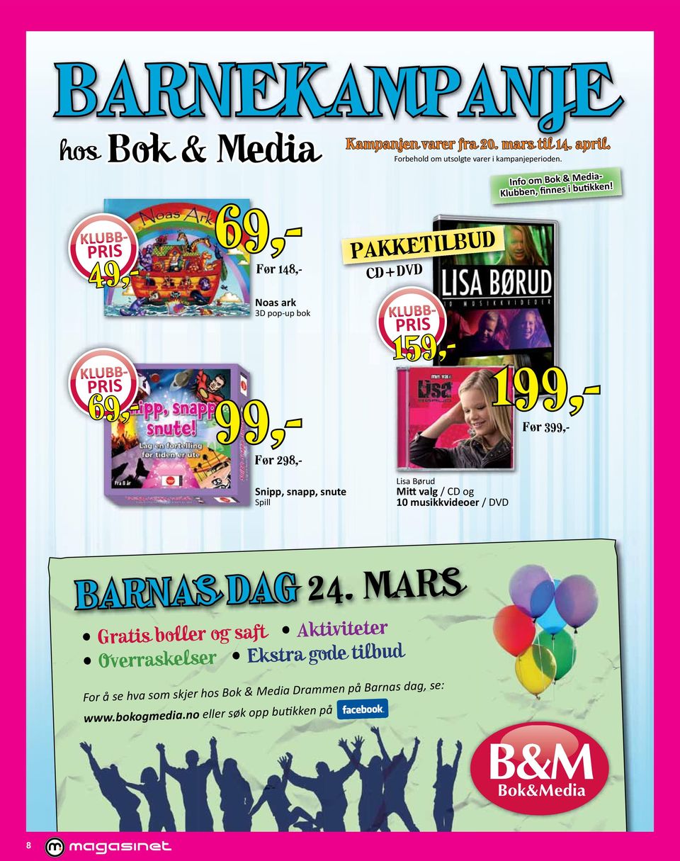 PAKKETILBUD CD+DVD PRIS Før 148,- KLUBB- 69,- KLUBB- 49,- KLUBB- 159,- Info om Bok & Media- Klubben, finnes i butikken!