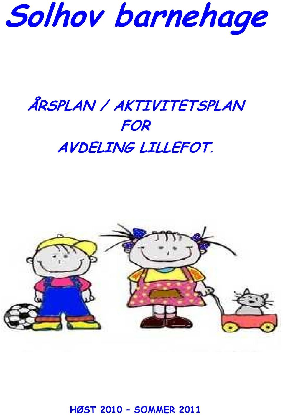 AKTIVITETSPLAN FOR