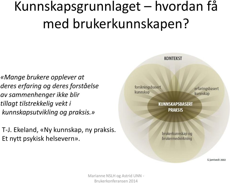 sammenhenger ikke blir tillagt tilstrekkelig vekt i