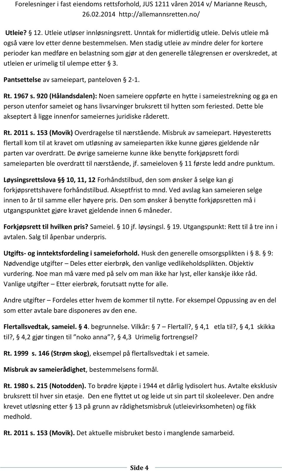 Pantsettelse av sameiepart, panteloven 2-1. Rt. 1967 s.