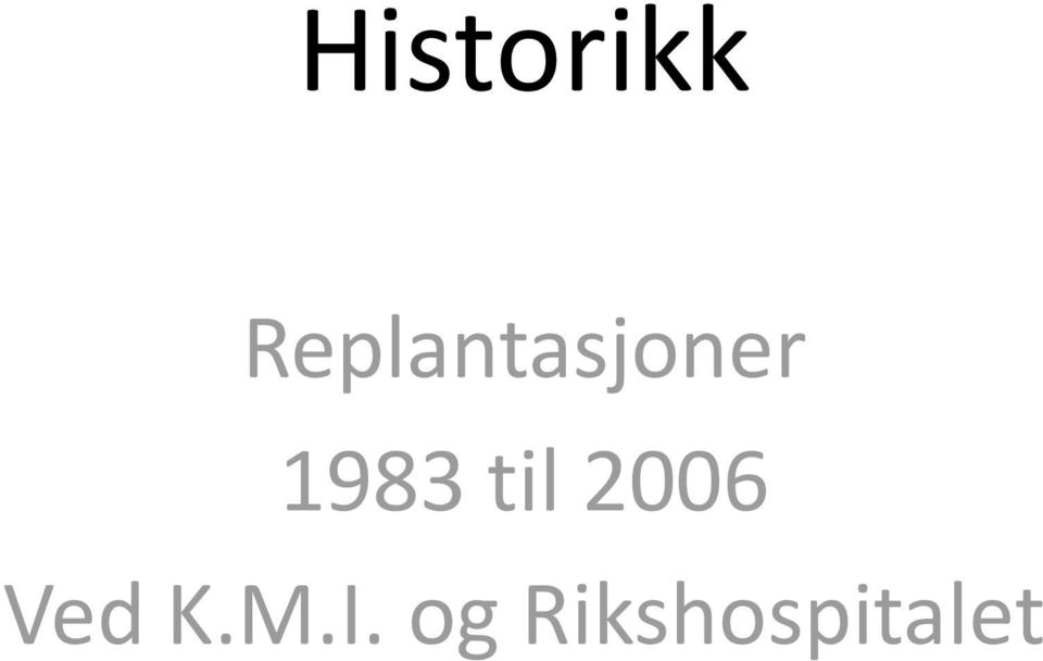 1983 til 2006