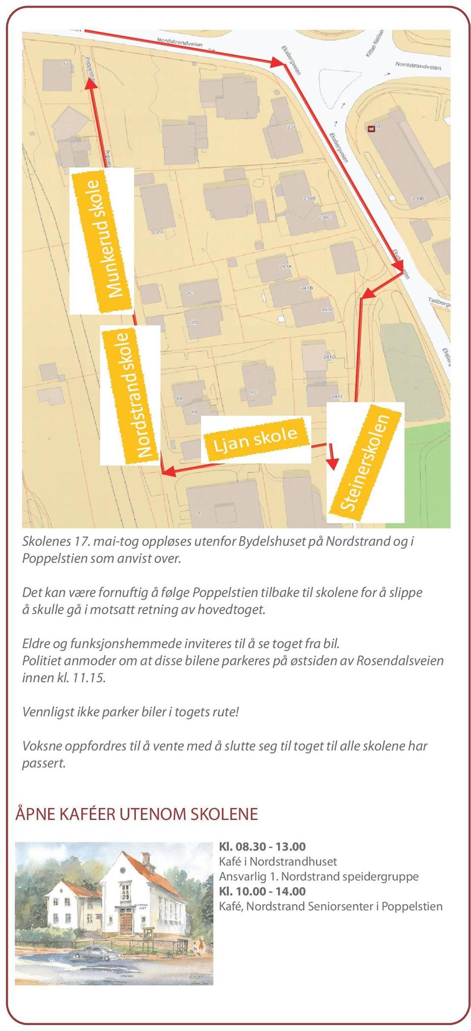 Eldre og funksjonshemmede inviteres til å se toget fra bil. Politiet anmoder om at disse bilene parkeres på østsiden av Rosendalsveien innen kl. 11.15.