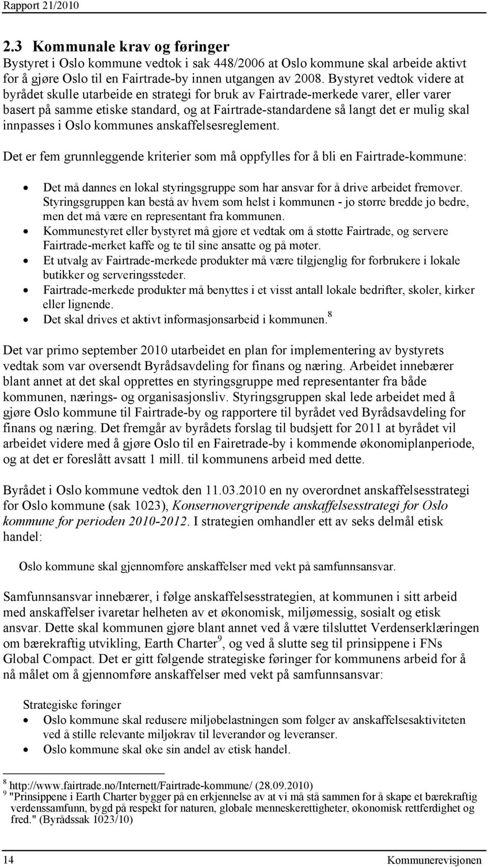 innpasses i Oslo kommunes anskaffelsesreglement.