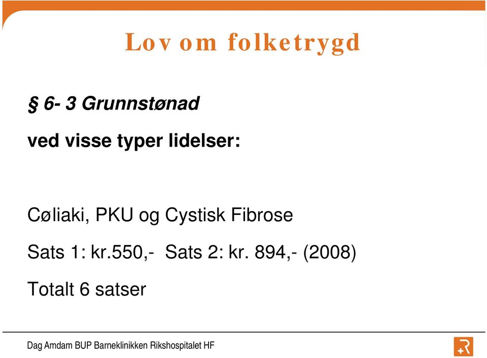 Cystisk Fibrose Sats 1: kr.