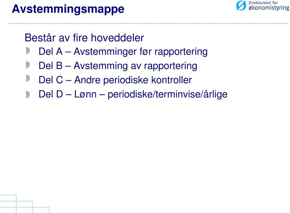 Avstemming av rapportering Del C Andre