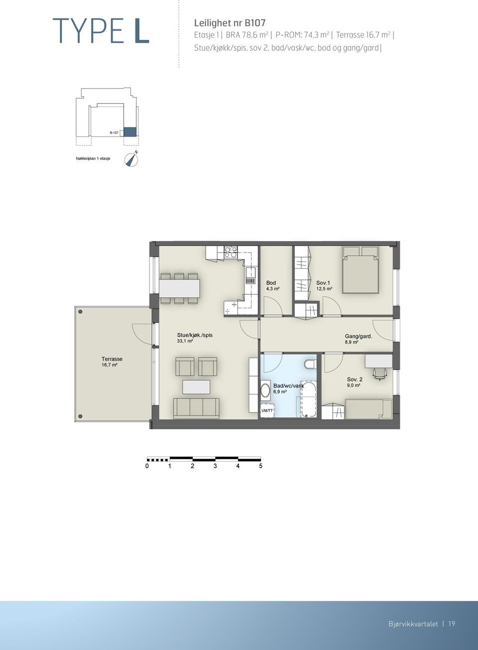 Sov.1 12,5 m² Stue/kjøk./spis 33,1 m² 8,9 m² Terrasse 16,7 m² Bad/wc/vask 6,9 m² Sov.