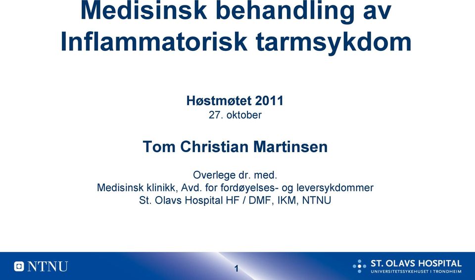 oktober Tom Christian Martinsen Overlege dr. med.