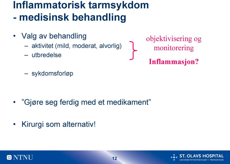 objektivisering og monitorering Inflammasjon?