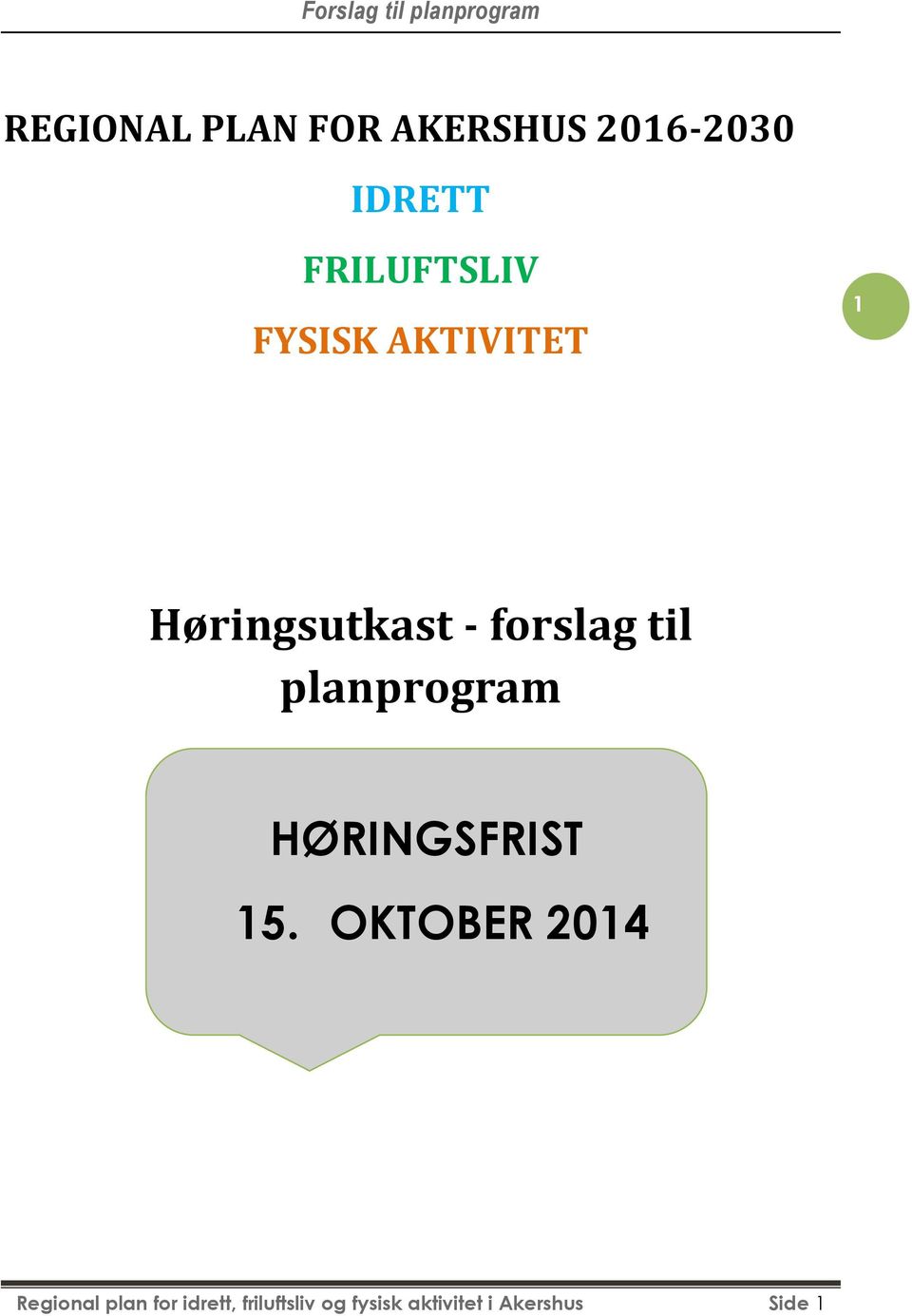 frslag til planprgram HØRINGSFRIST 15.