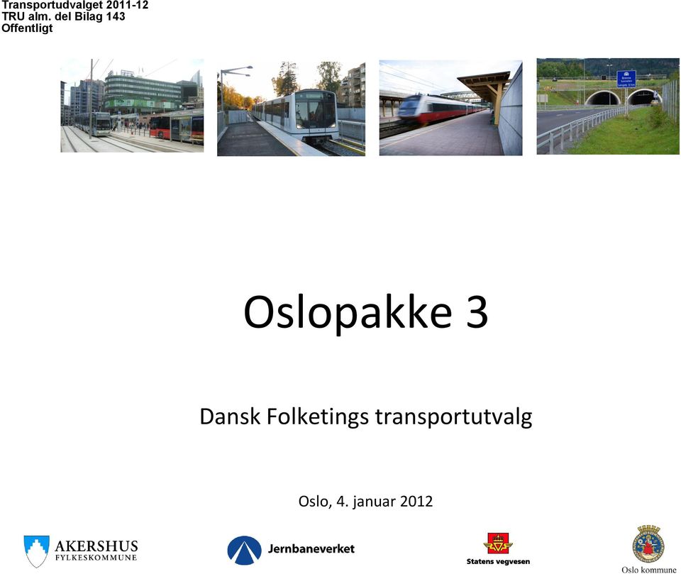 3 Dansk Folketings transportutvalg