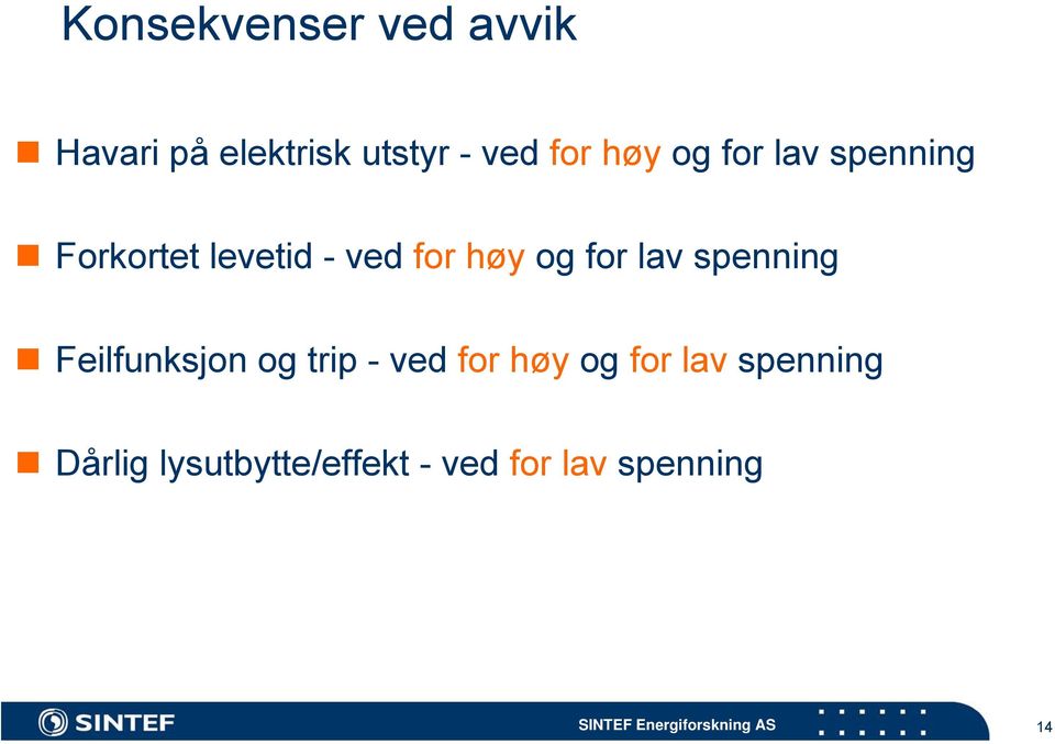 for lav spenning Feilfunksjon og trip - ved for høy og for