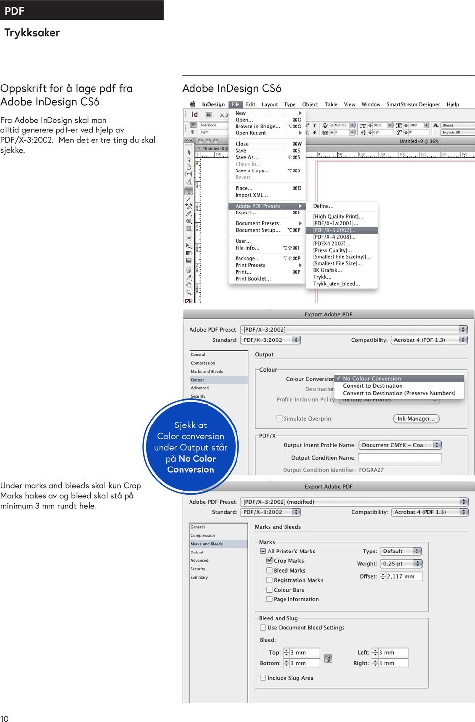 Adobe InDesign CS6 Sjekk at Color conversion under Output står på No Color Conversion Under