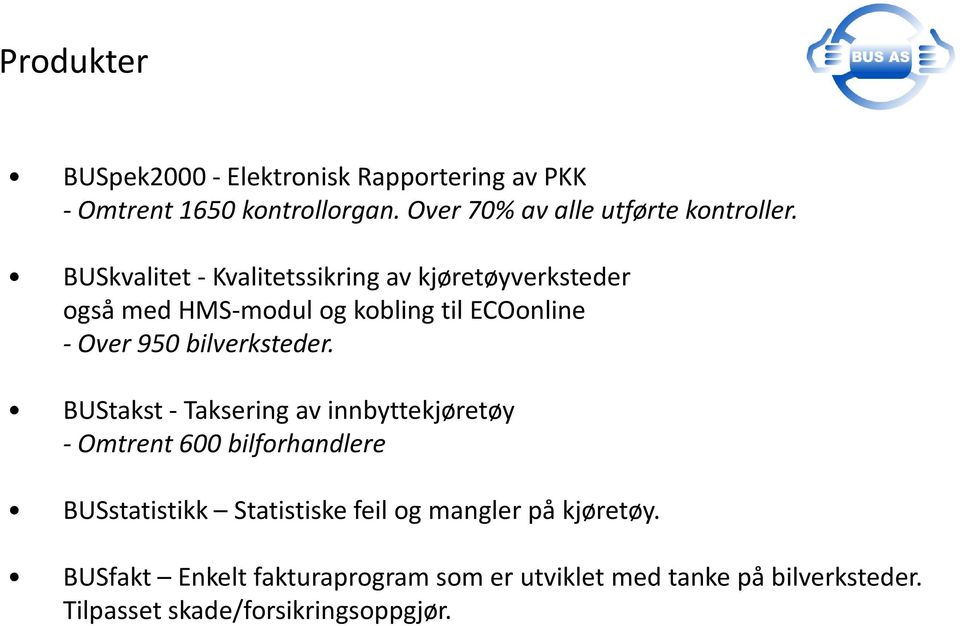 BUSkvalitet -Kvalitetssikring av kjøretøyverksteder også med HMS-modul og kobling til ECOonline - Over 950