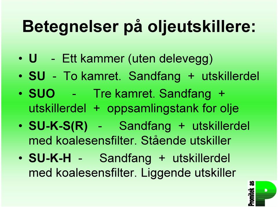 Sandfang + utskillerdel + oppsamlingstank for olje SU-K-S(R) - Sandfang +