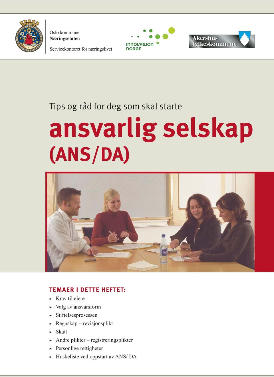 Valg av ansvarsform Stiftelsesprosessen Regnskap revisjonsplikt Skatt Andre