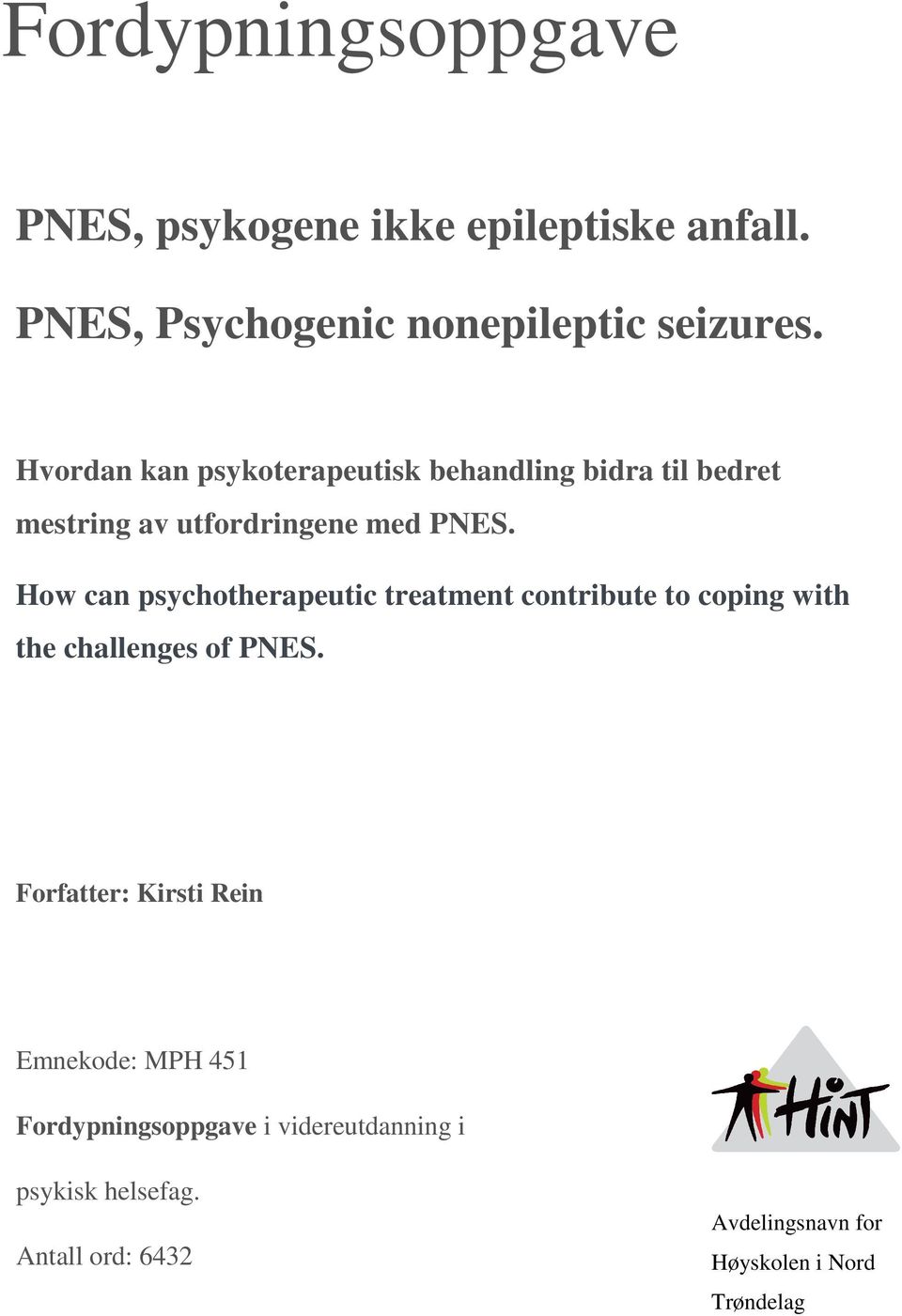 How can psychotherapeutic treatment contribute to coping with the challenges of PNES.