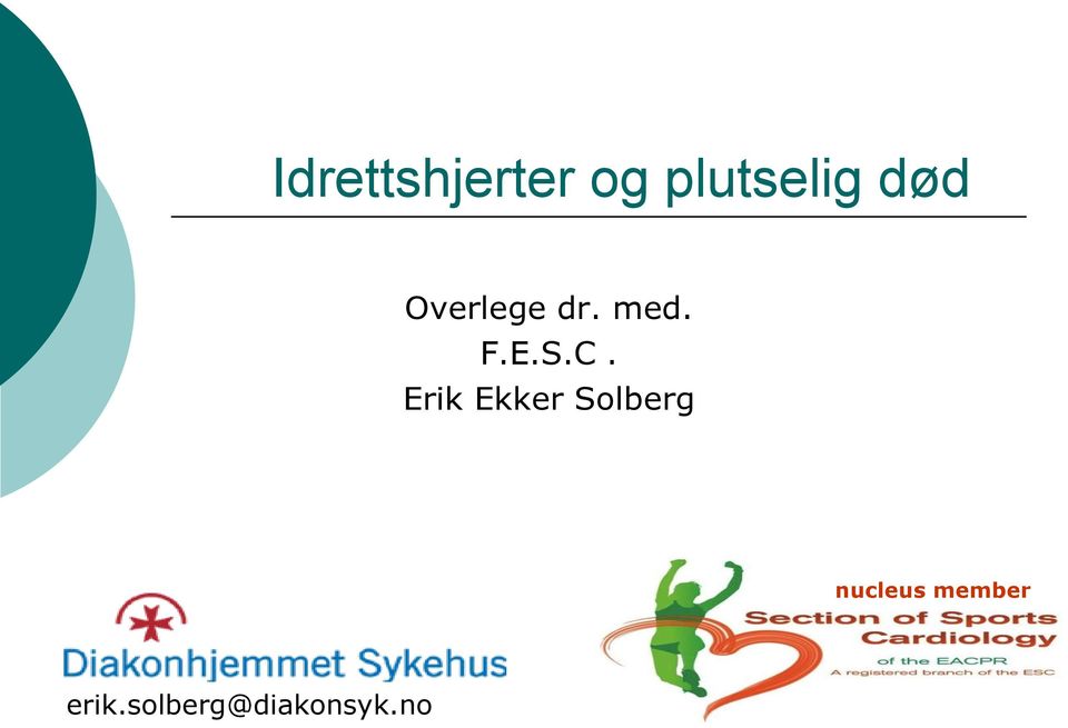 Erik Ekker Solberg nucleus