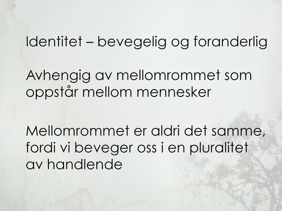 mennesker Mellomrommet er aldri det samme,