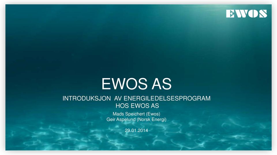 EWOS AS Mads Speichert (Ewos)