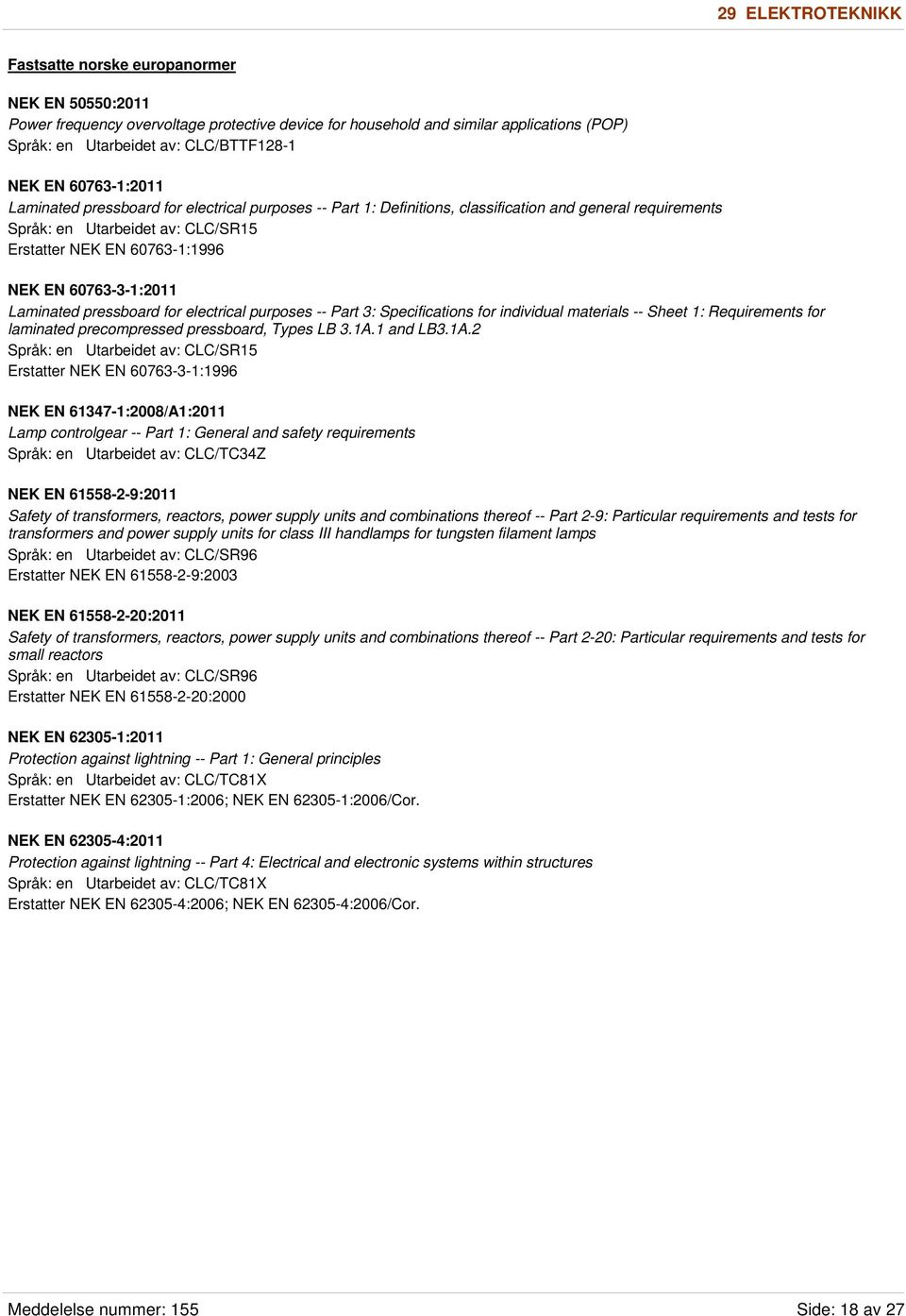 pressboard for electrical purposes -- Part 3: Specifications for individual materials -- Sheet 1: Requirements for laminated precompressed pressboard, Types LB 3.1A.