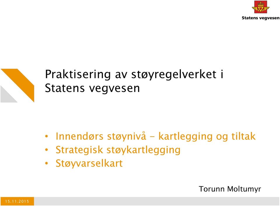 kartlegging og tiltak Strategisk