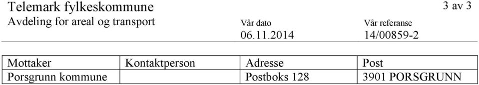 11.2014 14/00859-2 Mottaker Kontaktperson