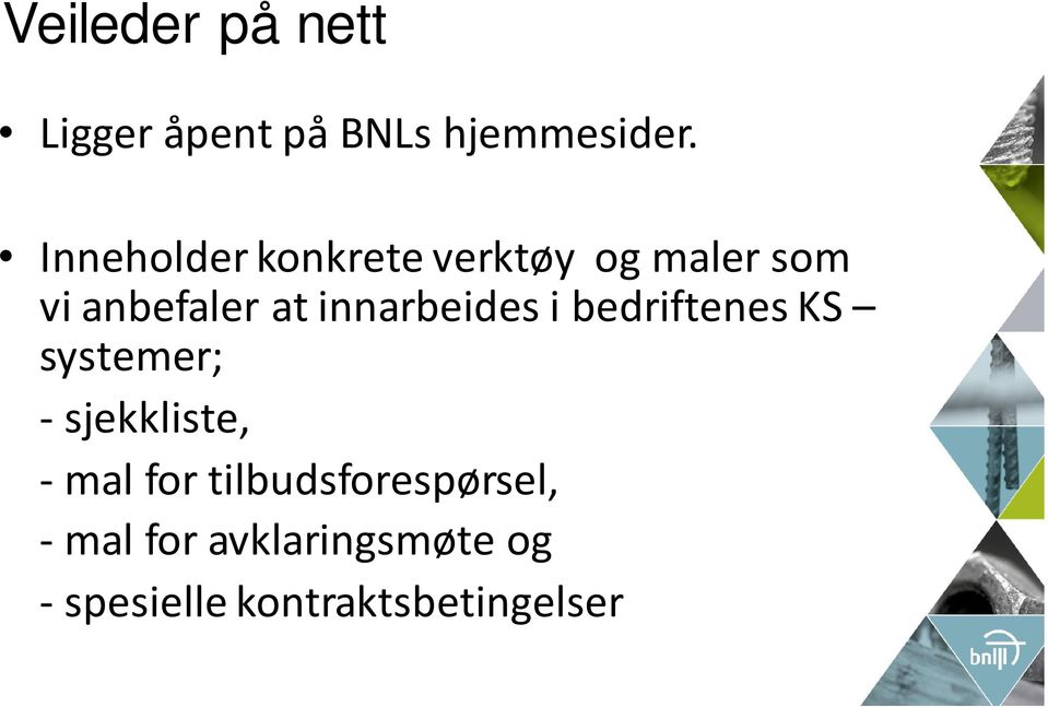 innarbeides i bedriftenes KS systemer; sjekkliste, mal for