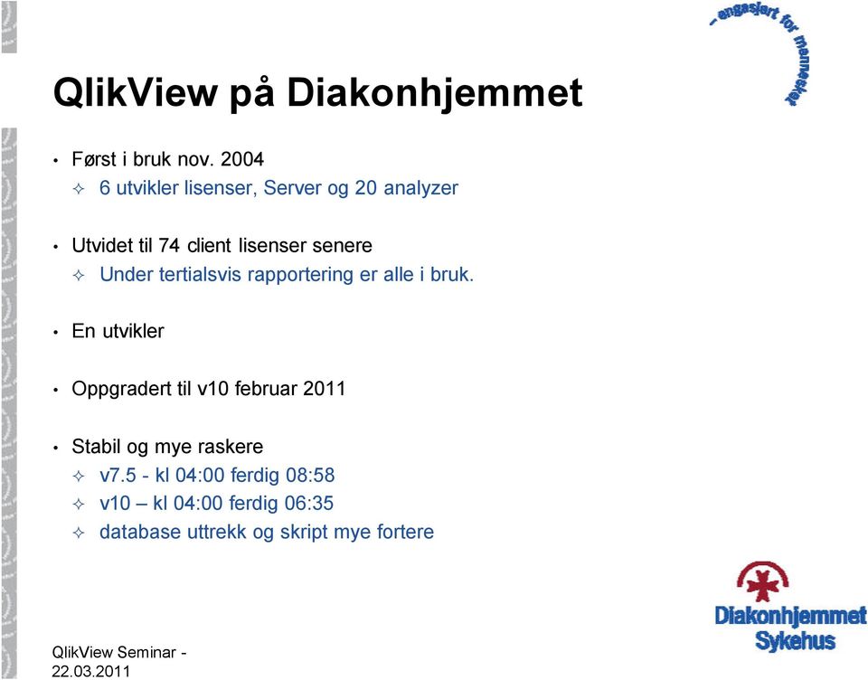 senere Under tertialsvis rapportering er alle i bruk.