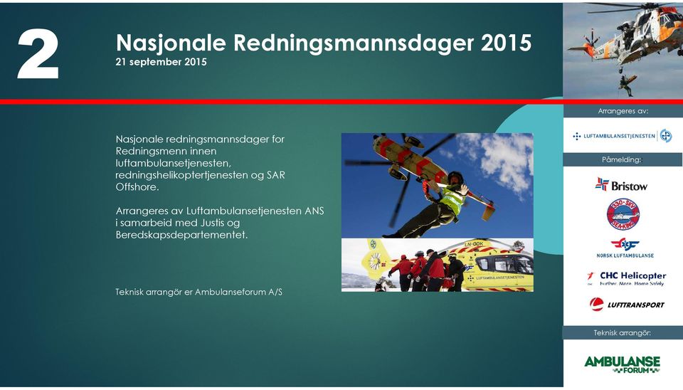 redningshelikoptertjenesten og SAR Offshore.