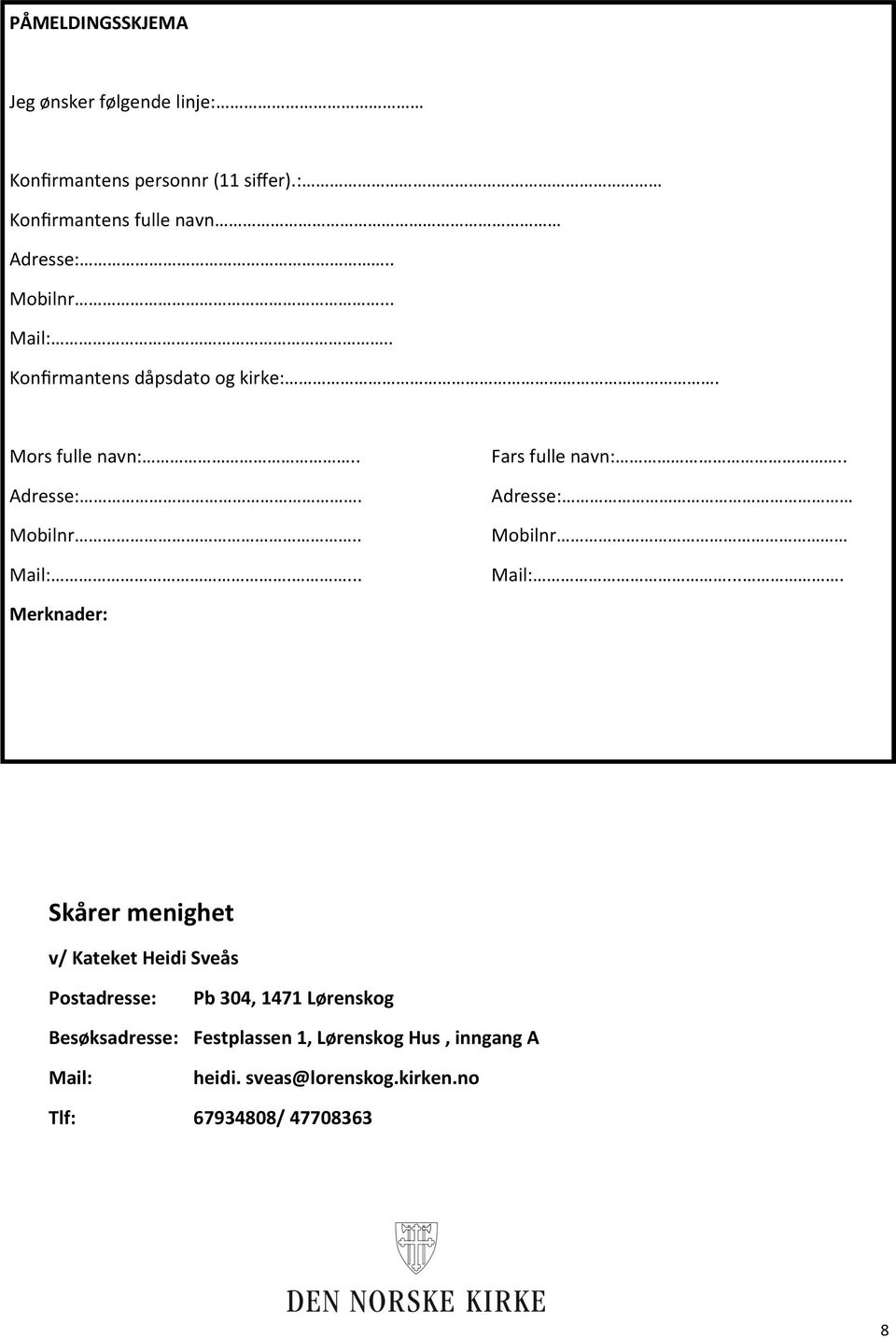 . Adresse: Mobilnr Mail:.