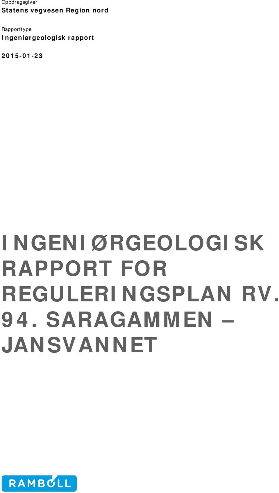 rapport --3 INGENIØGEOLOGISK APPOT FO