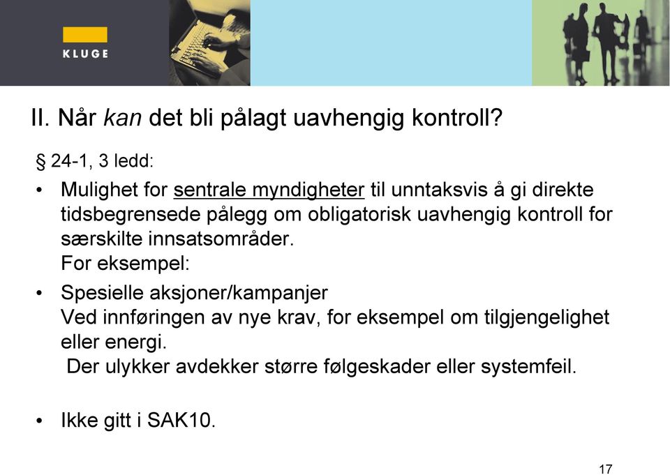 obligatorisk uavhengig kontroll for særskilte innsatsområder.