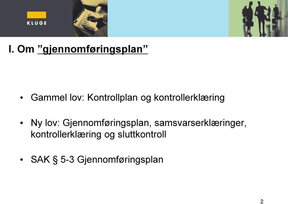 Gjennomføringsplan, samsvarserklæringer,